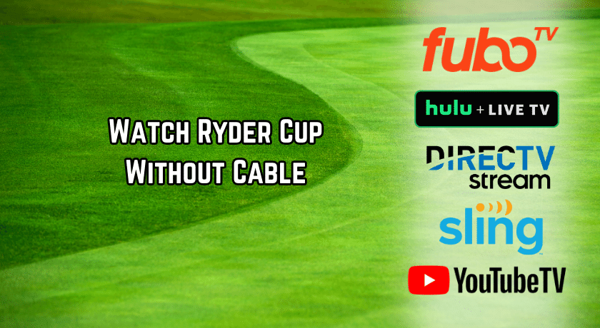 Watch Ryder Cup Without Cable